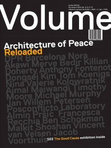 Publikation 2014 Volume#40 Architecture Of Peace - Reloaded von Arjen Oosterman mit Ole Bouman, Rem Koolhaas und Mark Wigley