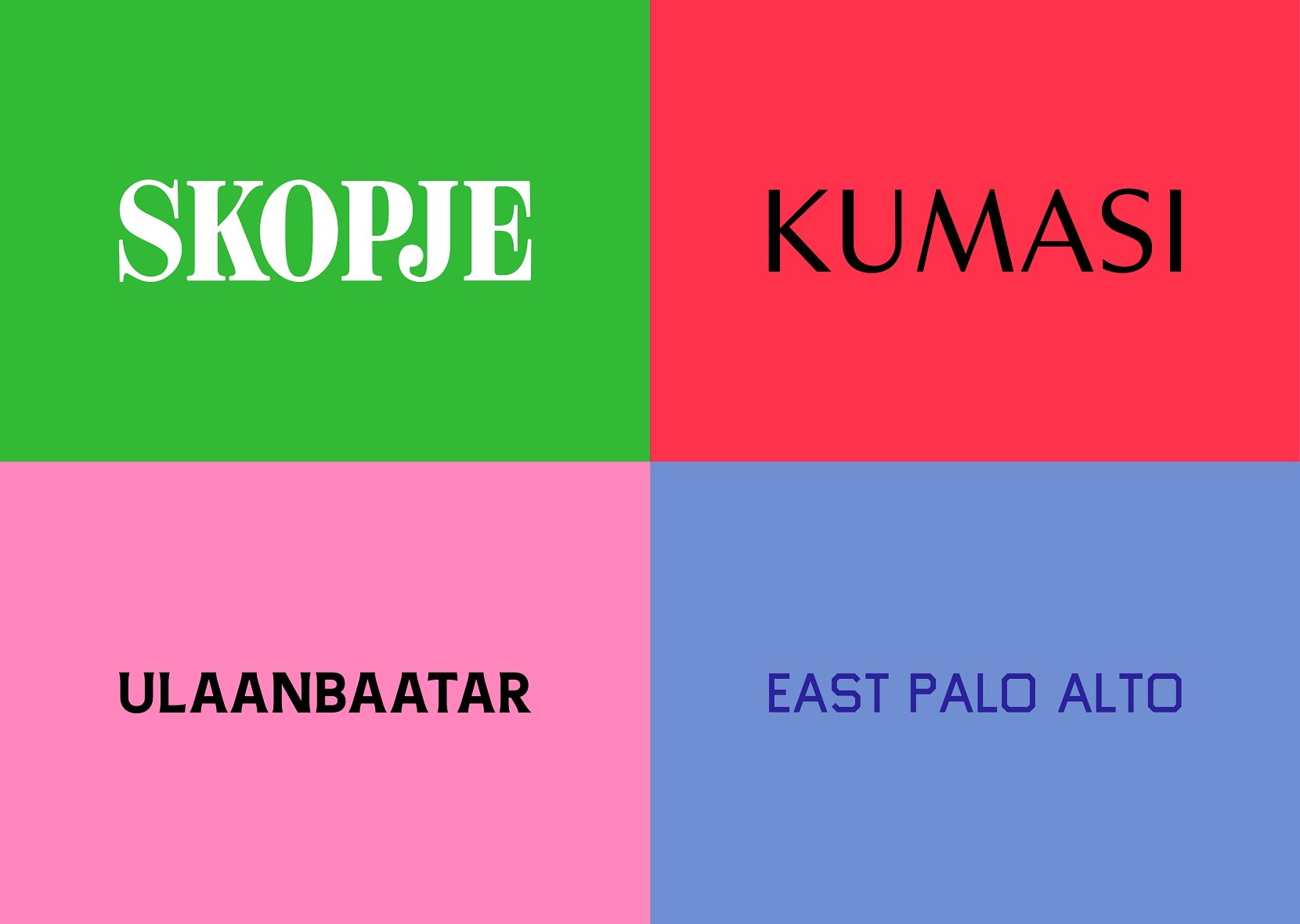The four cities: Kopje, Kumasi, Ulaanbaatar, East Palo Alto