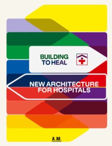 Catalogue "BUILDING TO HEAL: NEW ARCHITECTURE FOR HOSPITALS"