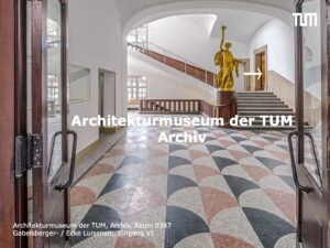Eingangsbereich zum Architekturmuseum der TUM